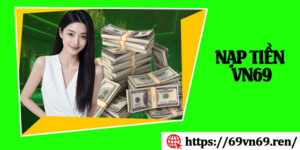 Nạp Tiền 69VN