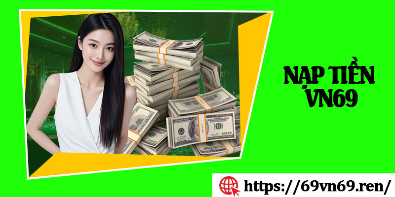 Nạp Tiền 69VN